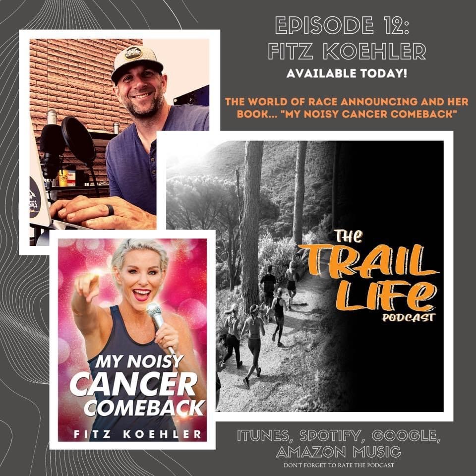 Fitz on The Trail Life Podcast! – “Fitz Koehler”